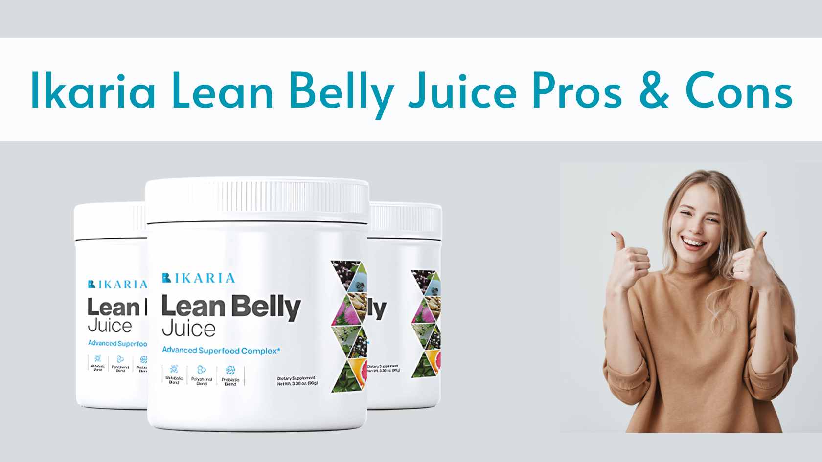 Ikaria Lean Belly Juice Pros & Cons